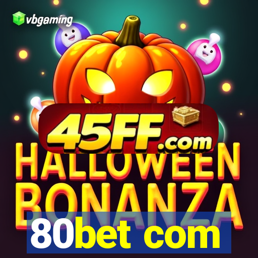 80bet com